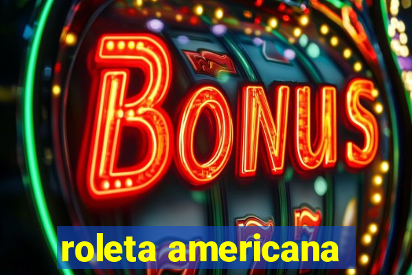 roleta americana